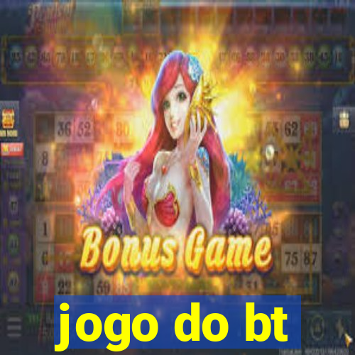 jogo do bt